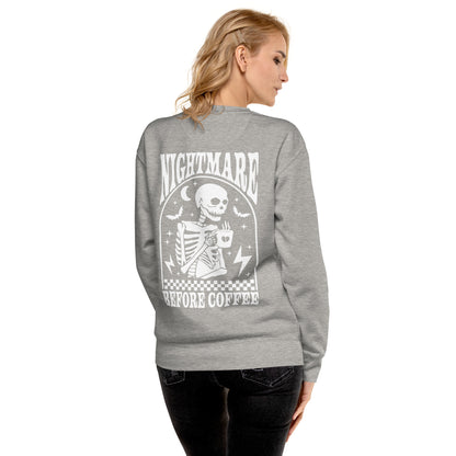 Unisex Nightmare Before Coffee Premium Sweatshirt