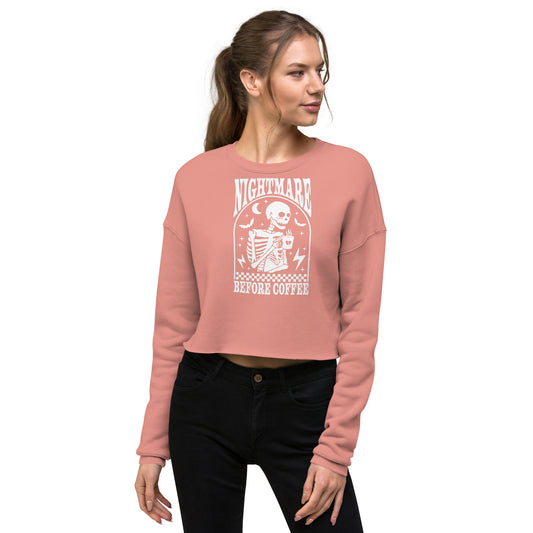 Nightmare before Coffee Crop Sweatshirt